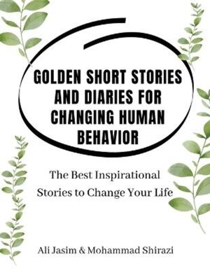 cover image of Golden Short Stories and Diaries for Changing Human Behavior